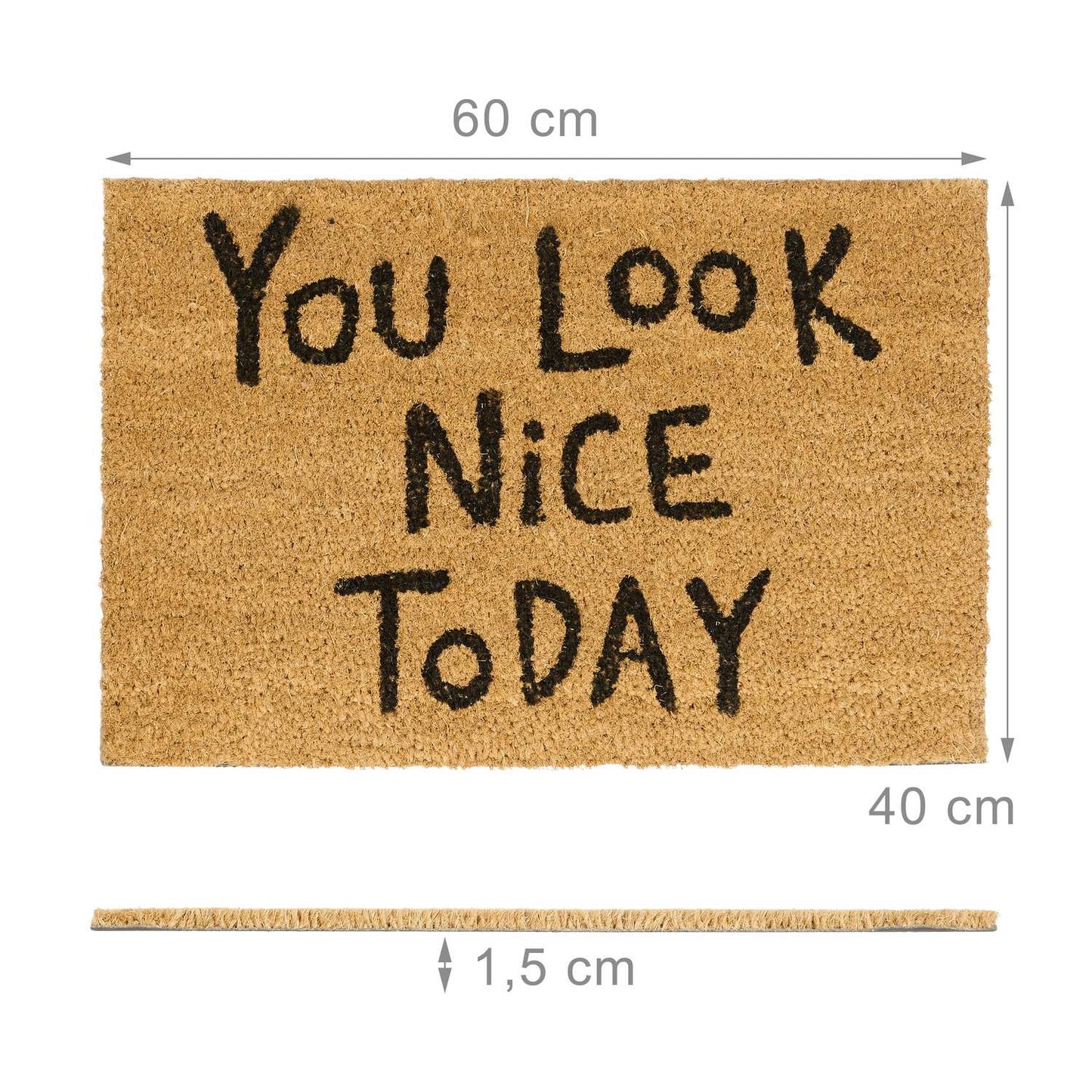 Doormat coconut fiber "You look nice..."